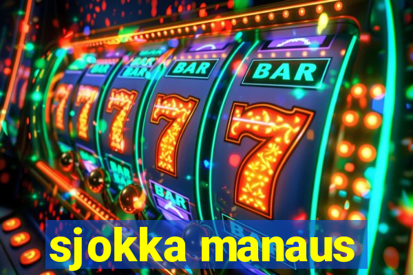 sjokka manaus